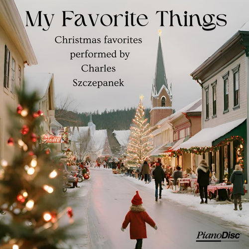 Artist Series: Charles Szczepanek - My Favorite Things