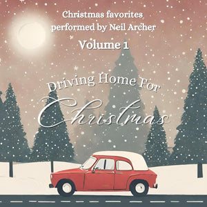 Christmas favorites performed by Neil Archer, Vol. 1: "Driving Home for Christmas"