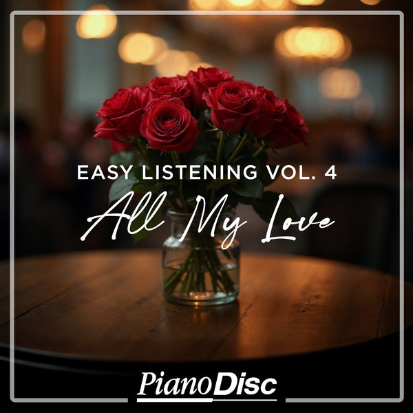 Easy Listening, Vol. 4: All My Love