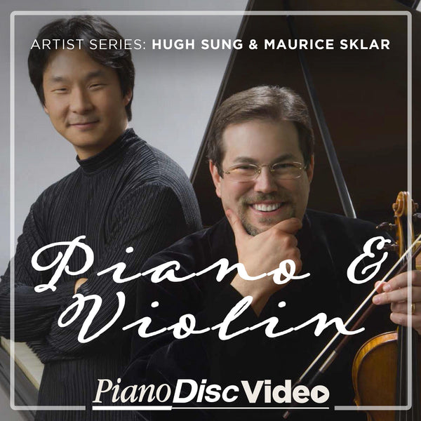 PianoVideo: Piano & Violin - Hugh Sung & Maurice Sklar