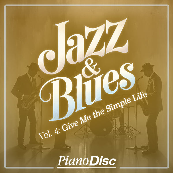 Jazz and Blues, Vol. 4: Give Me The Simple Life