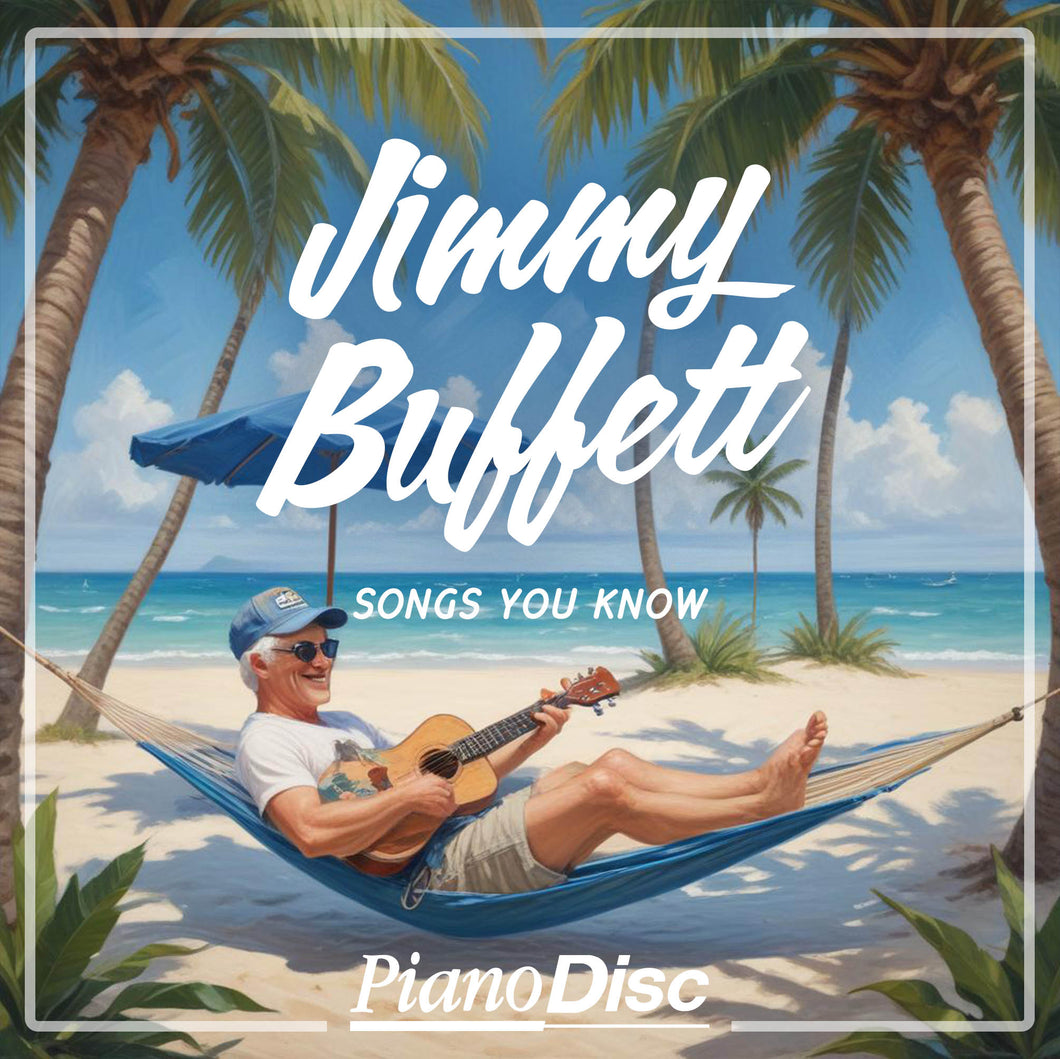 Jimmy Buffett – Songs You Know (PianoSync)