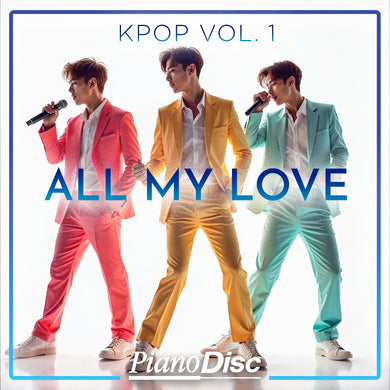 K-Pop, Vol. 1: All My Love