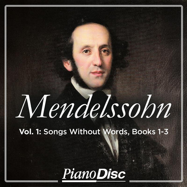 Mendelssohn, Vol. 1: Songs Without Words, Books 1-3