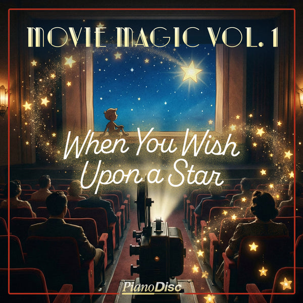 Movie Magic, Vol. 1: When You Wish Upon A Star