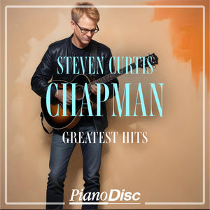 Steven Curtis Chapman – Greatest Hits (PianoSync)