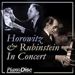 Horowitz & Rubinstein in Concert