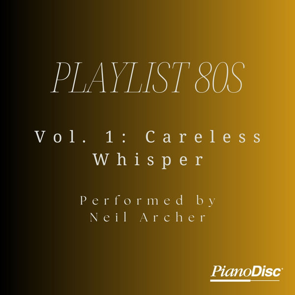 Playlist 80s, Vol. 1: Careless Whisper