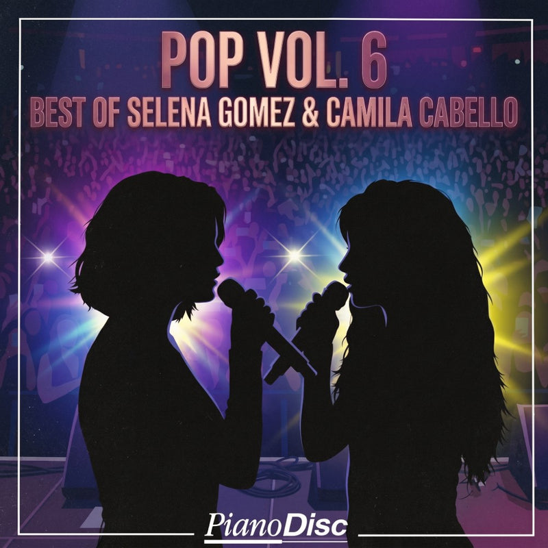 Pop, Vol. 6: Best of Selena Gomez & Camila Cabello