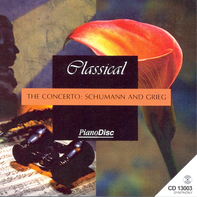 The Concerto: Schumann And Grieg