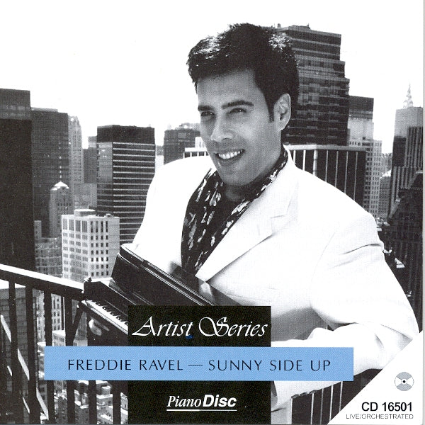 Serie de artistas: Freddie Ravel – Sunny Side Up
