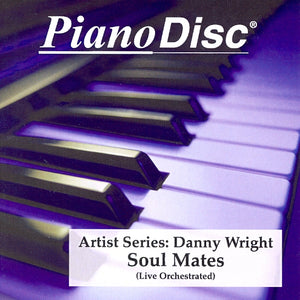 Artist Series: Danny Wright – Soul Mates