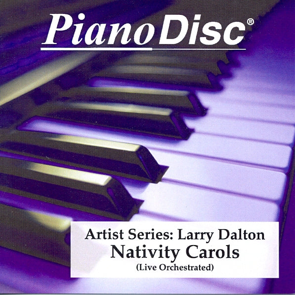 Artist Series: Larry Dalton – Nativity Carols