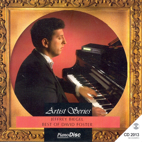 Serie de artistas: Jeffrey Biegel – Lo mejor de David Foster