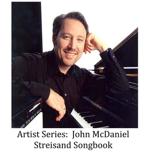 Artist Series: John McDaniel – Streisand Songbook