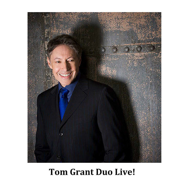 ¡Tom Grant Duo en vivo!