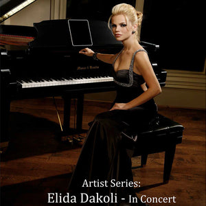 Artist Series: Elida Dakoli – In Concert