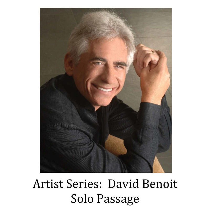 Artist Series: David Benoit — Solo Passage – PianoDisc Music Store