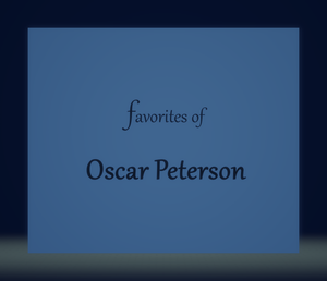 Favorites of Oscar Peterson - Jim Martinez