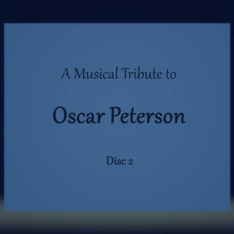 A Musical Tribute to Oscar Peterson, Disc 2 - Jim Martinez