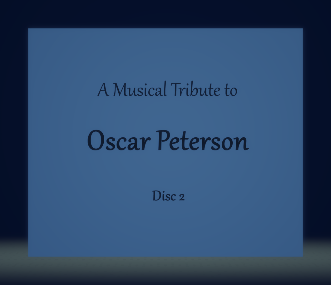 A Musical Tribute to Oscar Peterson, Disc 2 - Jim Martinez
