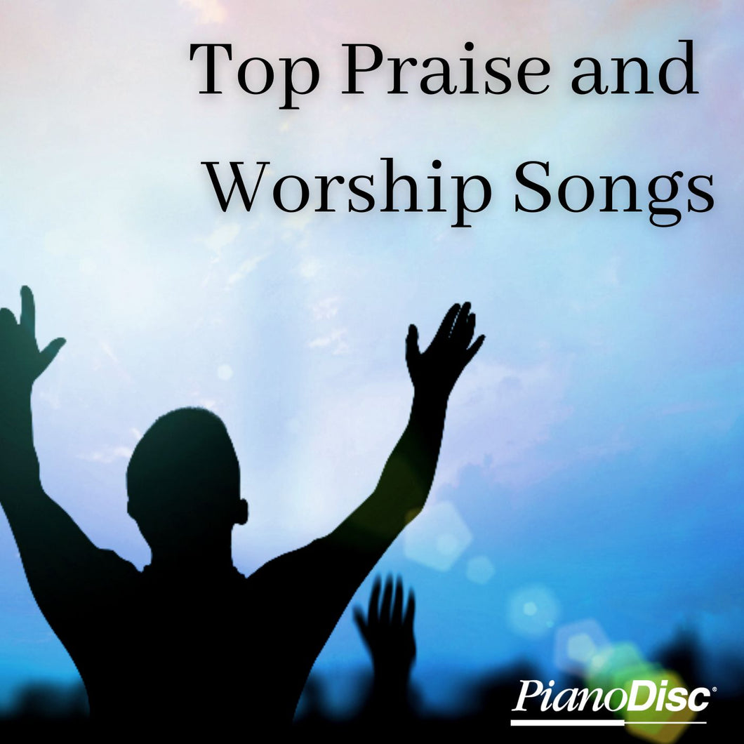 Top Praise and Worship Songs