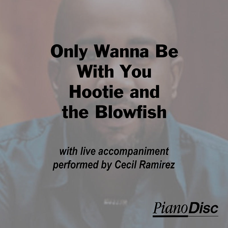 Only Wanna Be With You - Hootie & the Blowfish