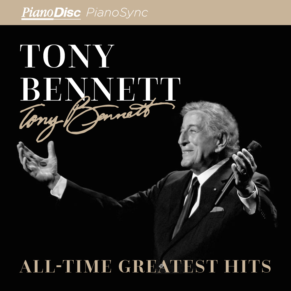 PianoSync, Tony Bennett’s All-Time Greatest Hits