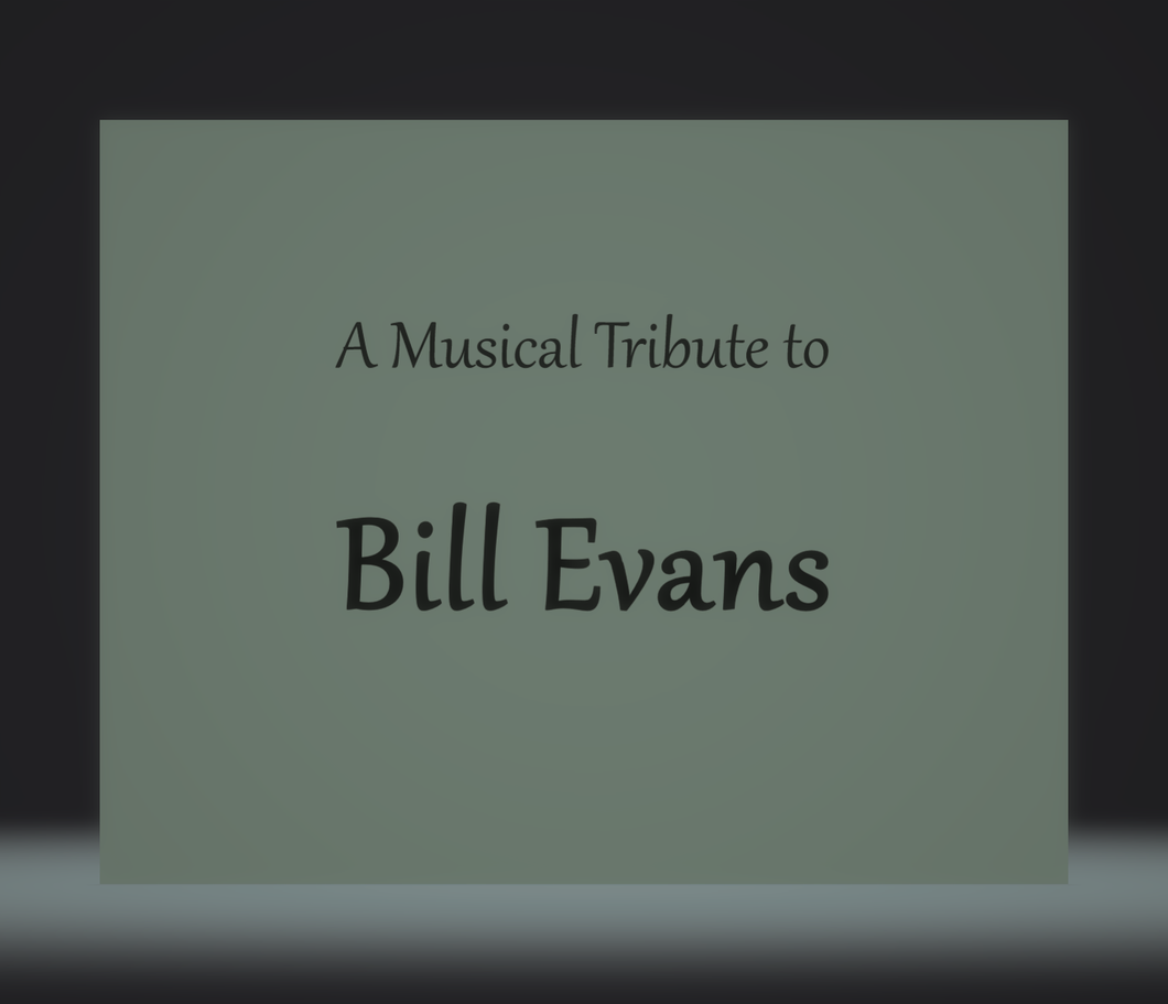 A Musical Tribute to Bill Evans - Jim Martinez