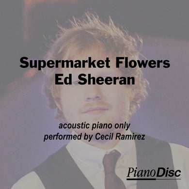 Supermarket Flowers - Ed Sheeran